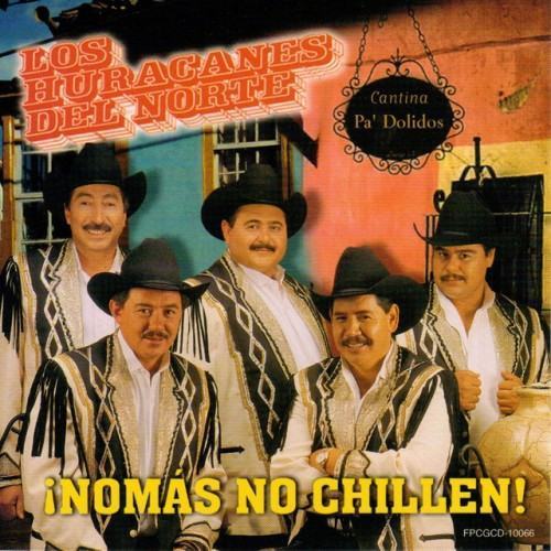 Nomas No Chilen!