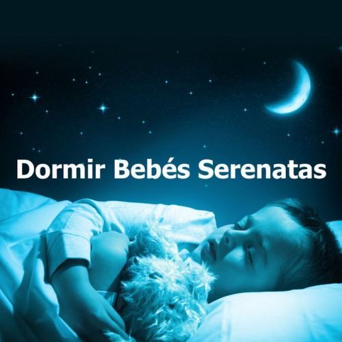 Dormir Bebés Serenatas