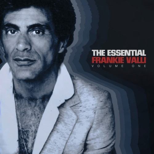 The Essential Frankie Valli Vol 1
