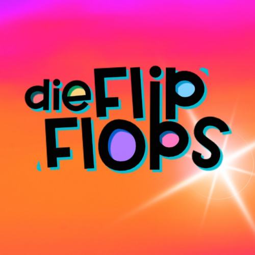 Die Flip Flops