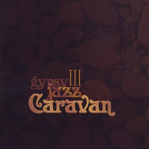Gypsy Jazz Caravan
