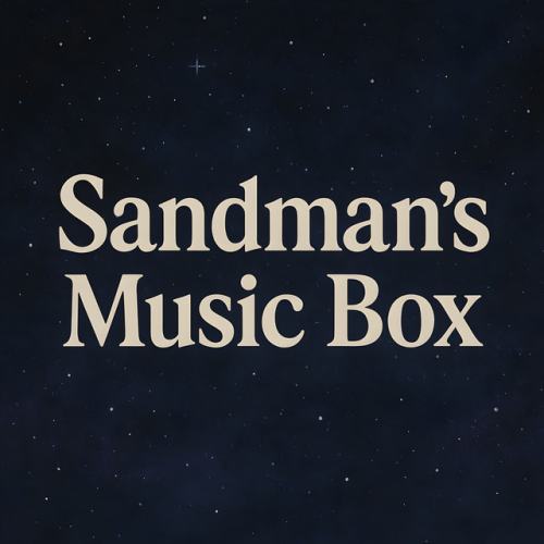 Sandman’s Music Box