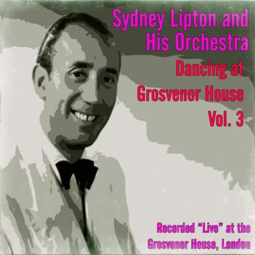 Sydney Lipton And His Orchestra