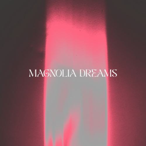 Magnolia Dreams