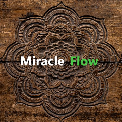 Miracle Flow