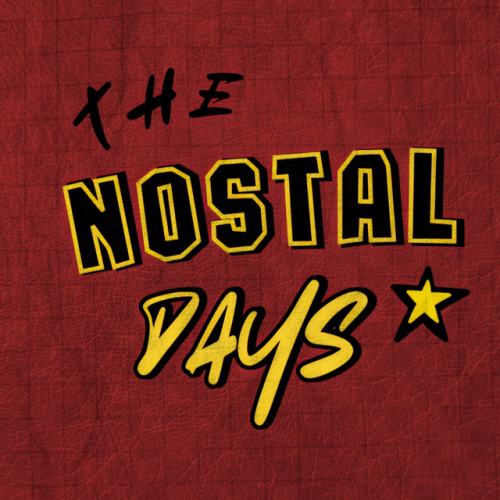 The Nostal Days