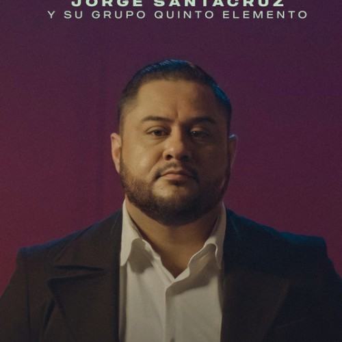 Jorge Santacruz Y Su Grupo Quinto Elemento