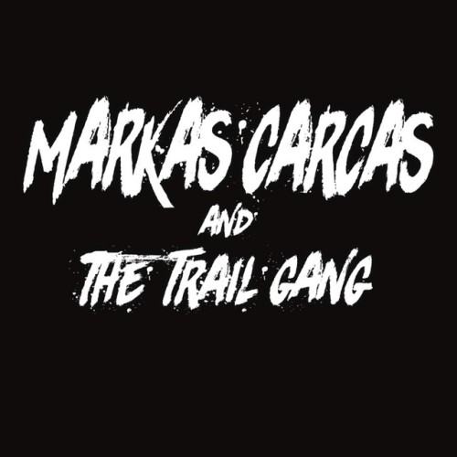 Markas Carcas and the Trail Gang