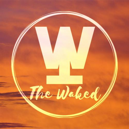 The Waked