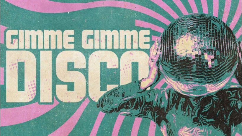 Gimme Gimme Disco - 21+