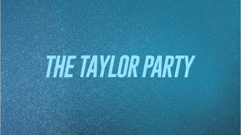 The Taylor Party: Taylor Swift Night - (21+)