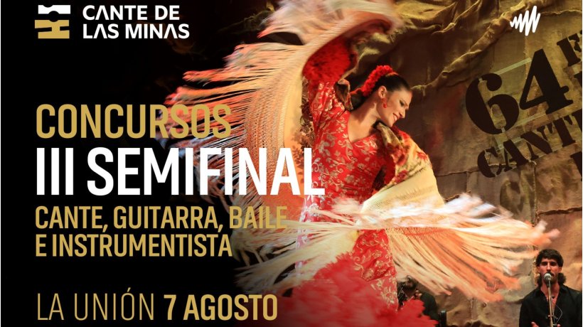III Semifinal de los Concursos - Cante de las Minas