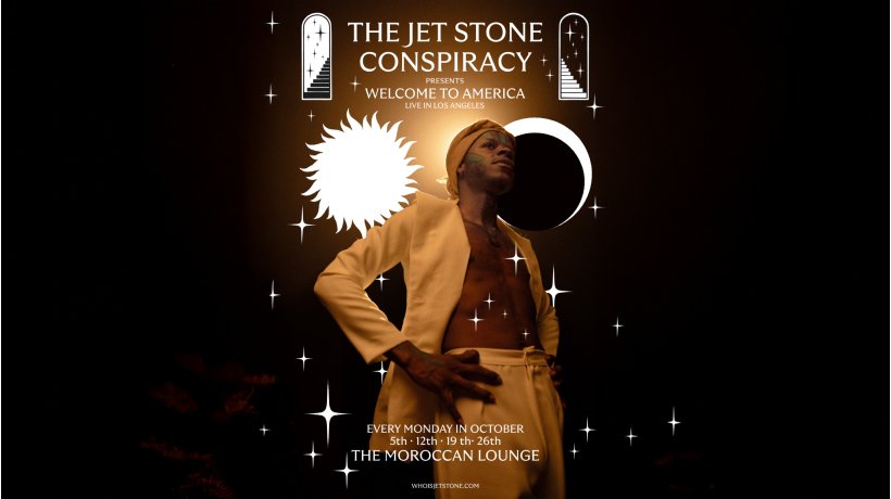 The Jet Stone Conspiracy Presents: Welcome to America - Night One
