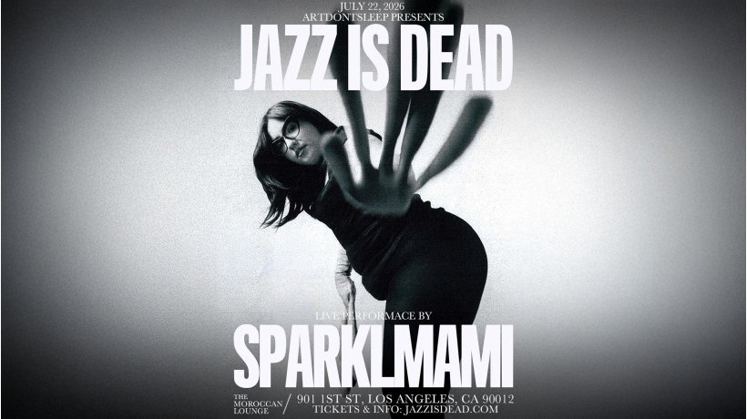 ARTDONTSLEEP Presents: Jazz Is Dead feat. Sparklmami