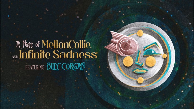 BILLY CORGAN - A Night of Mellon Collie and Infinite Sadness