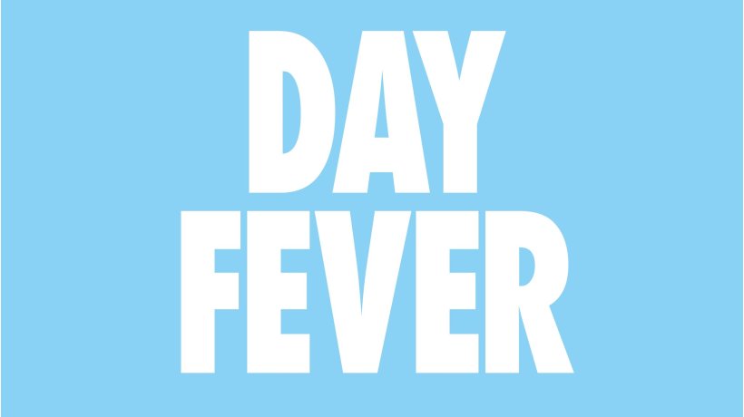 Day Fever - Lincoln