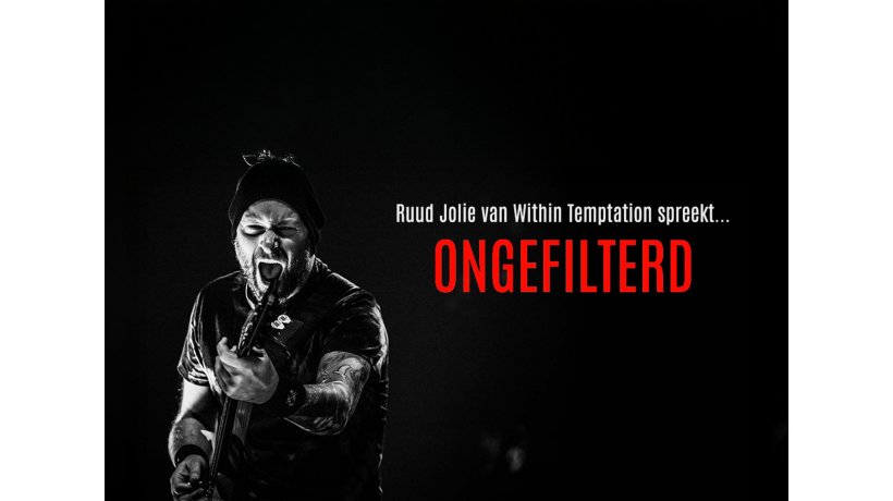 Ruud Jolie van Within Temptation spreekt… ONGEFILTERD