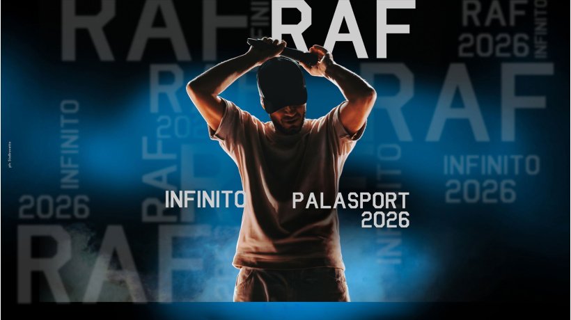 RAF - Infinito Palasport 2026