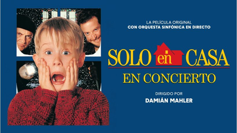"SOLO EN CASA" EN CONCIERTO, La película original y orquesta sinfónica
